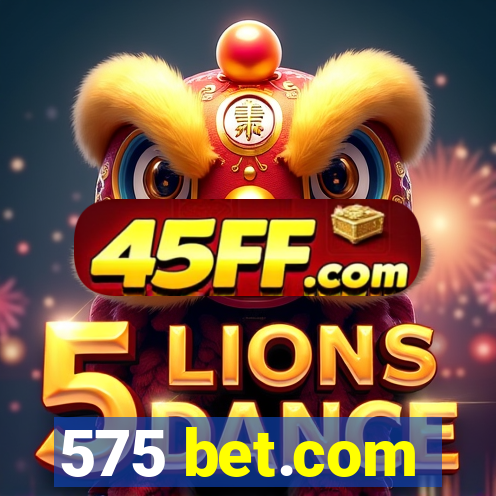 575 bet.com